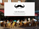 MOUSTACHE CAFE